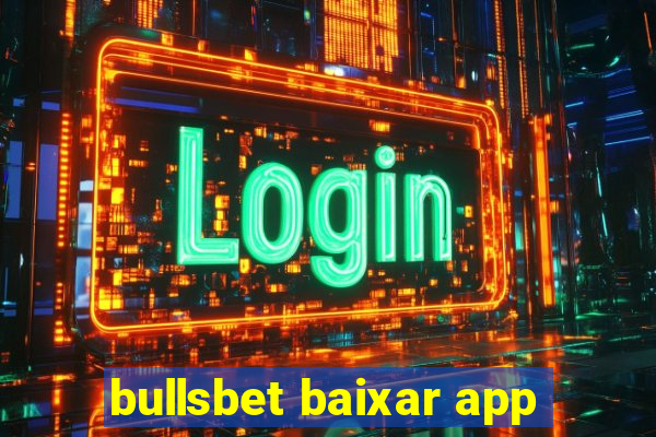 bullsbet baixar app